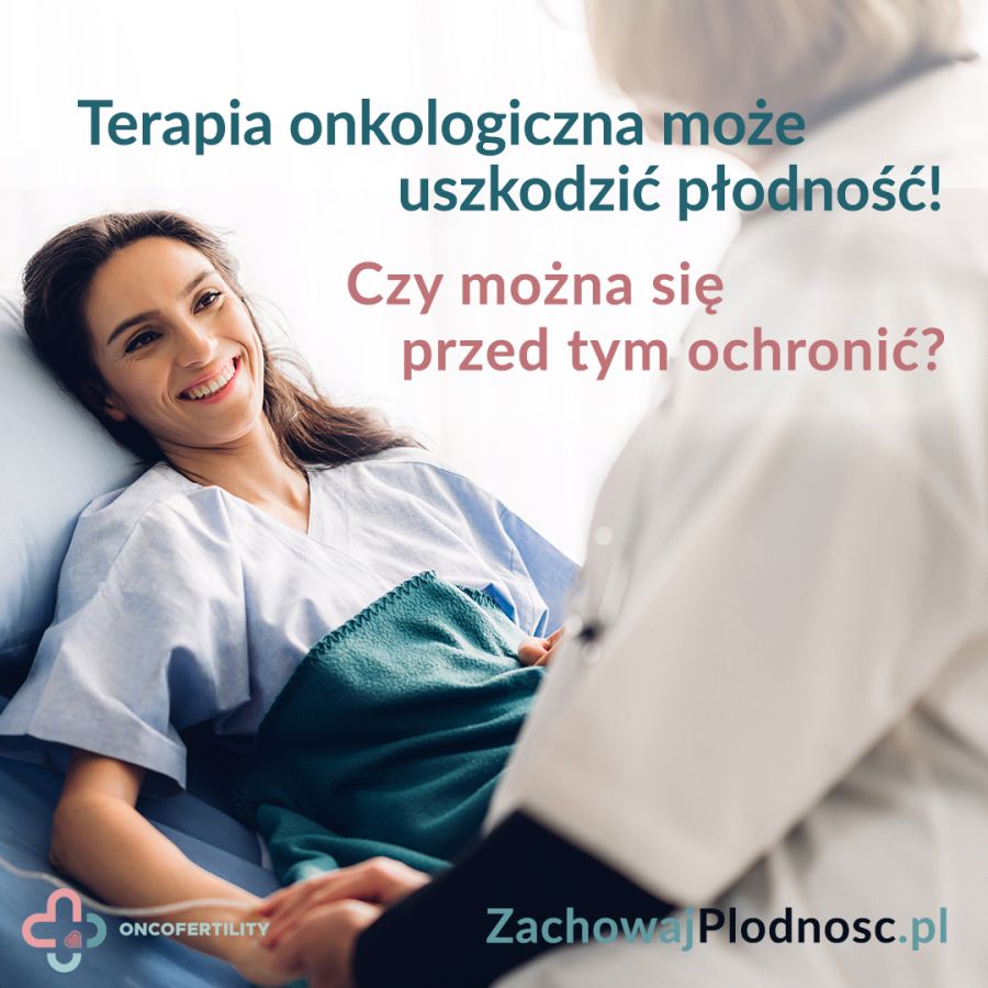 Rak a posiadanie dzieci, nowotwór a potomstwo, metody zabezpieczania płodności w chorobie onkologicznej